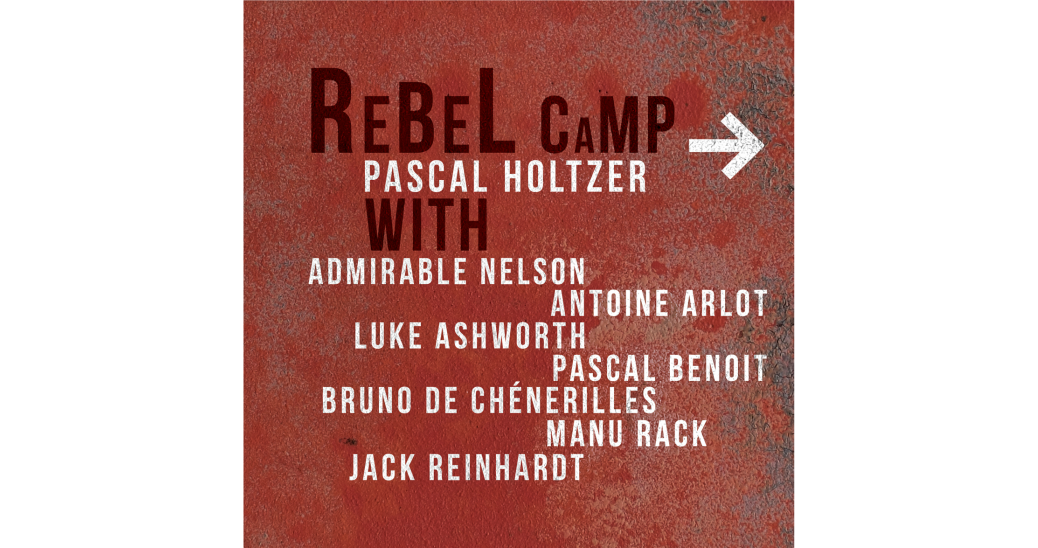 Rebel Camp Pascal Holtzer